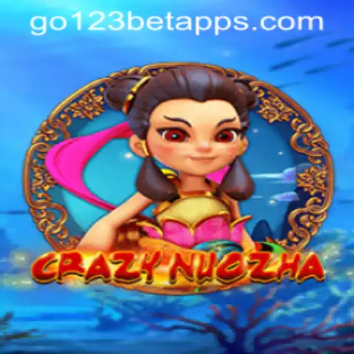 Exploring the Thrilling World of CrazyNuoZha With go123 Bet