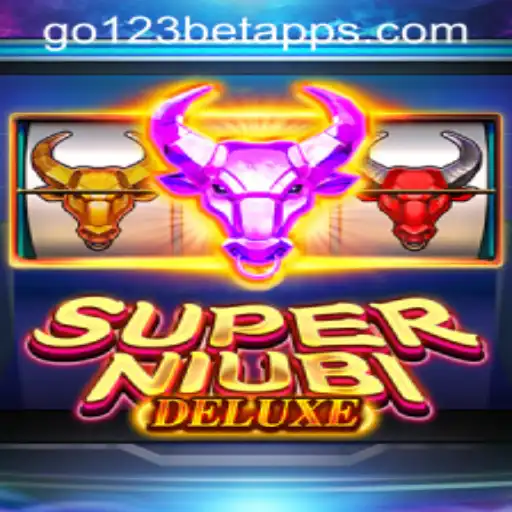Explore the Thrills of SuperNiubiDeluxe: The Ultimate Gaming Experience with Go123 Bet
